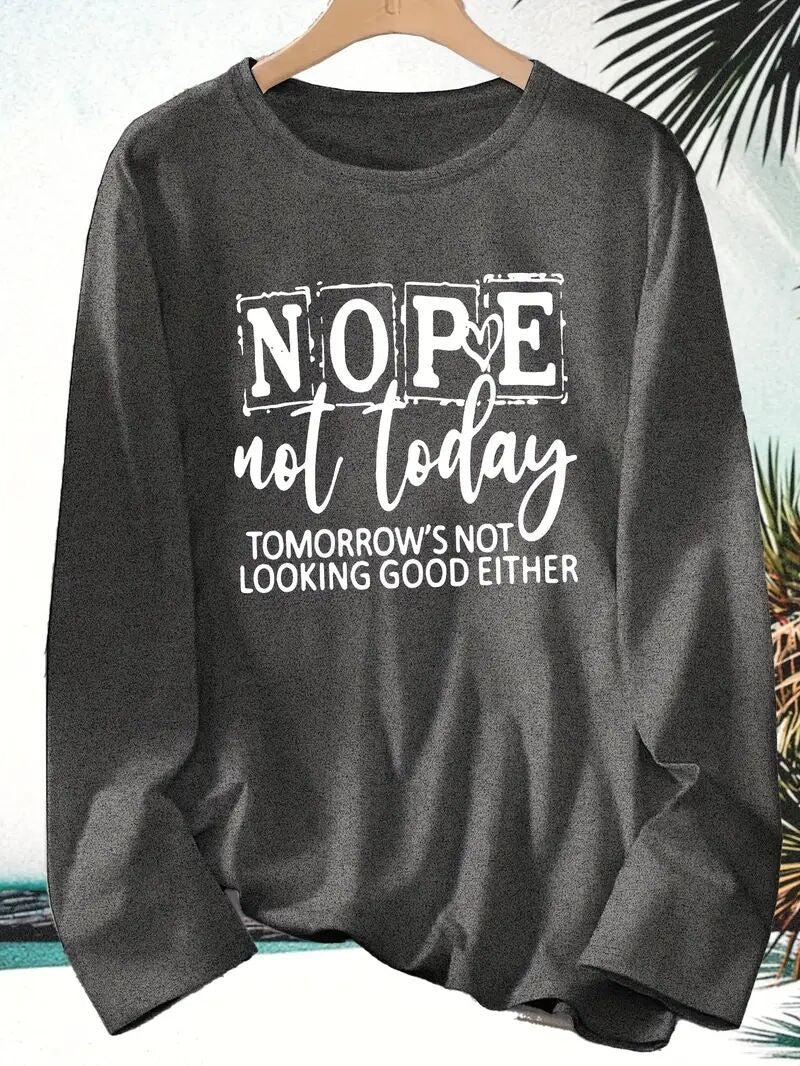 Womens Nope Not Today T Shirt Casual Funny Letter Printed Crew Neck Long Sleeve Shirts